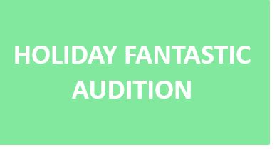 Holiday Fantastic Auditions